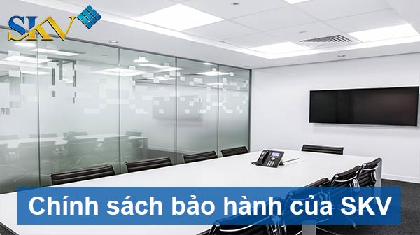 Chính sách bảo hành 1 Chính sách bảo hành skv